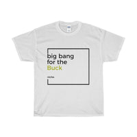 Big Bang for the Buck