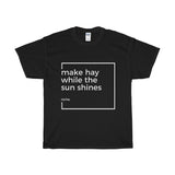 Make Hay - Unisex Heavy Cotton Tee