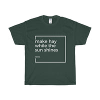 Make Hay - Unisex Heavy Cotton Tee
