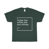 Make Hay - Unisex Heavy Cotton Tee