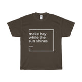 Make Hay - Unisex Heavy Cotton Tee